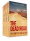 [The Dead Road #1 - 04] • The Dead Road · the Complete Collection